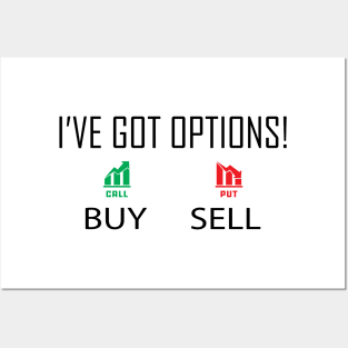 Binary Option Trading - I've got options! Posters and Art